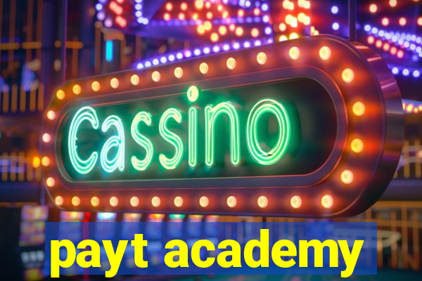 payt academy